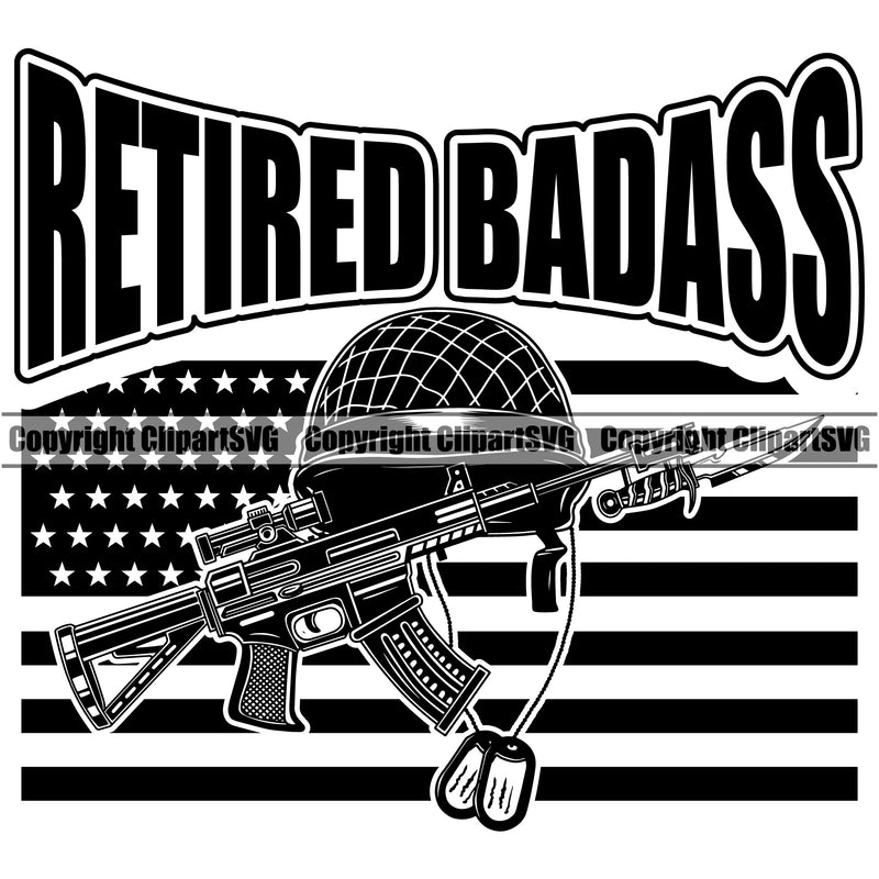 USA Flag Gun Weapon Rights United States America 2nd Amendment Retired Badass Black Color Quote Text Design Element Helmet Gun American Military Army Art Design Logo Clipart SVG