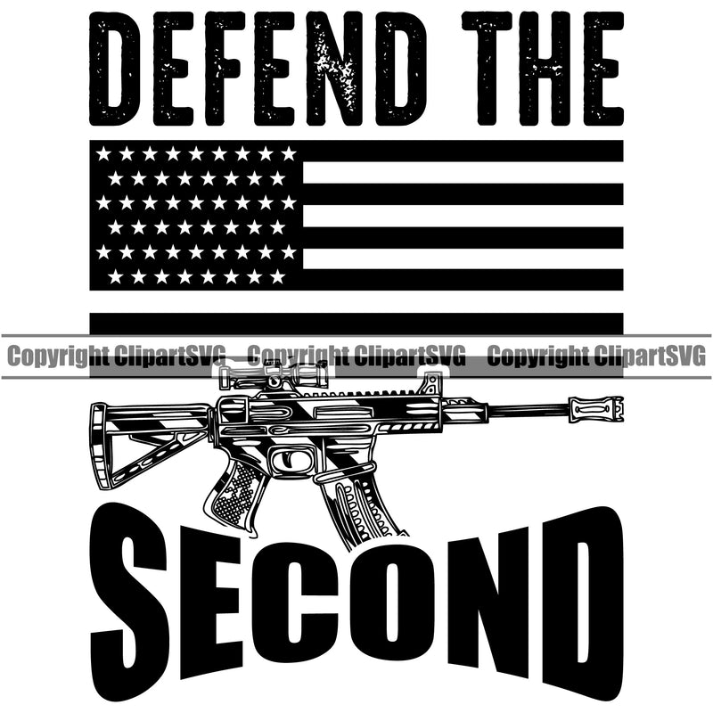 USA Flag Machine Gun Rifle Weapon Rights United States America 2nd Amendment Defend The Second Design Element Quote Text American Military Army Art Design Logo Clipart SVG