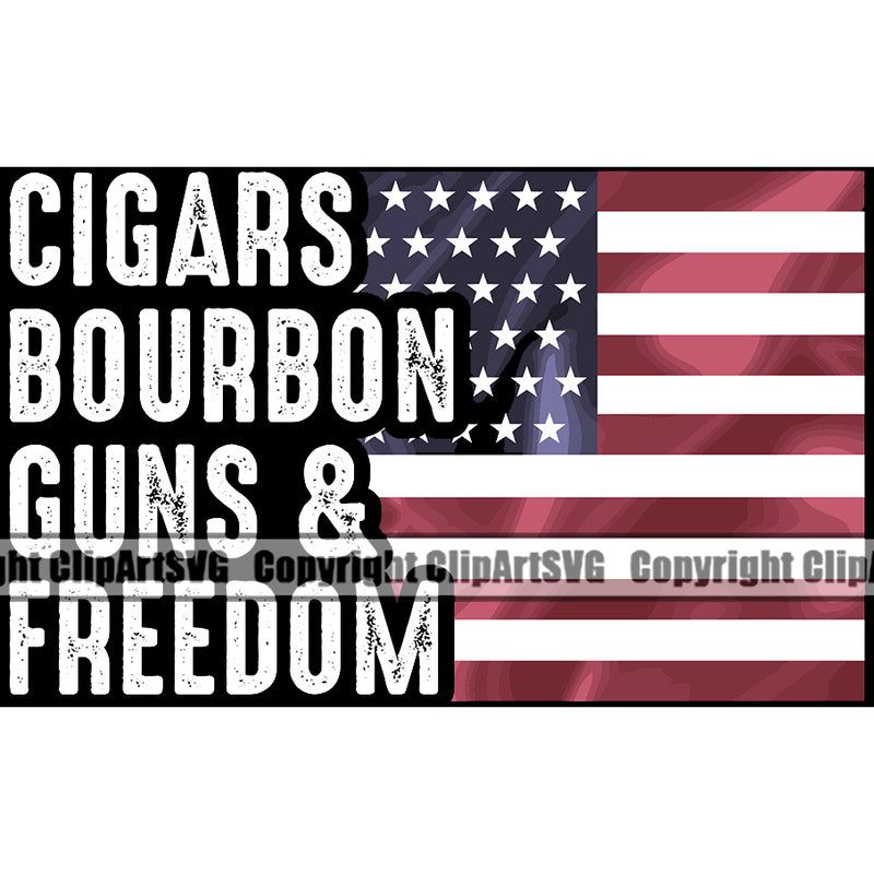USA Flag Distressed Gun Weapon Rights United States America 2nd Amendment Cigars Bourbon Guns And Freedom White Color Quote Flag Design Element American Military Army Art Design Logo Clipart SVG