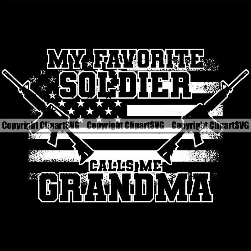 USA Flag Gun Weapon Rights United States America 2nd Amendment American My Favorite Soldier Calls Me Grandma Quote Text Black Background Design Element Military Army Art Design Logo Clipart SVG
