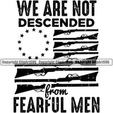 USA Flag Gun Weapon Rights United States America 2nd Amendment Soldier Logo Flag Betsy Ross We Are Not Descended Fearful Men Design Element Quote Text American Military Army Art Design Logo Clipart SVG