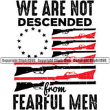 USA Flag Gun Weapon Rights United States America 2nd Amendment Soldier Logo Flag Betsy Ross We Are Not Descended Fearful Men Design Element White Background Quote Text American Military Army Art Design Logo Clipart SVG