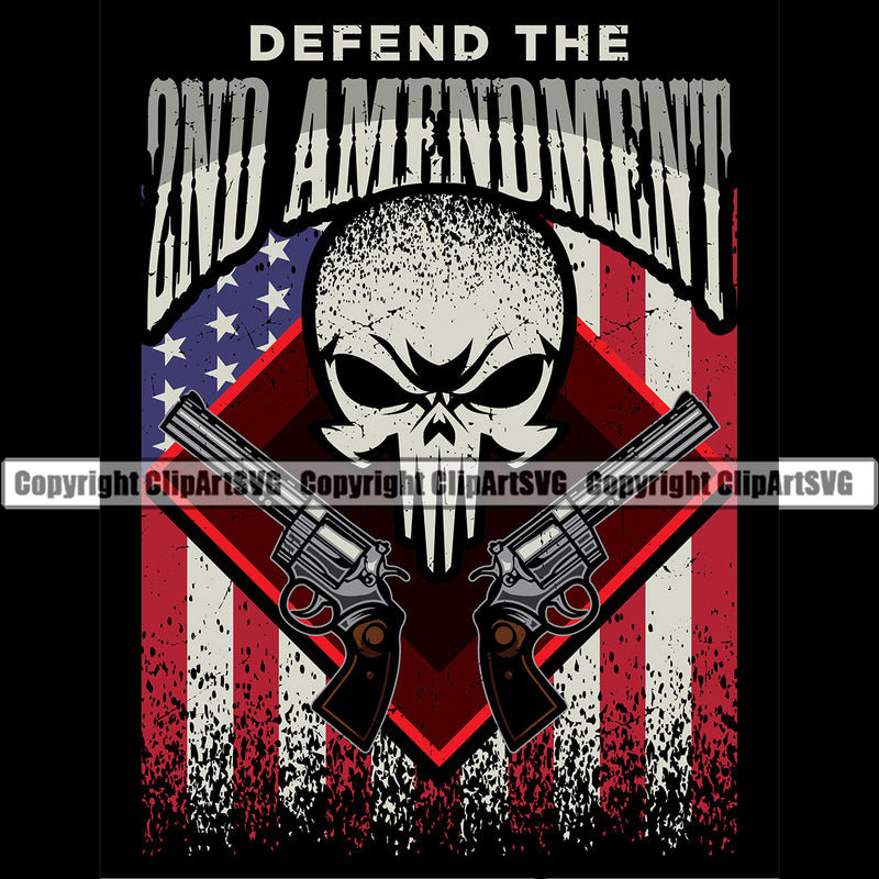 USA Flag Gun Weapon Rights United States America Defend The 2nd Amendment Color Quote Skull Skeleton Head Side Pistol Gun Design Element Solider American Military Army Art Design Logo Clipart SVG