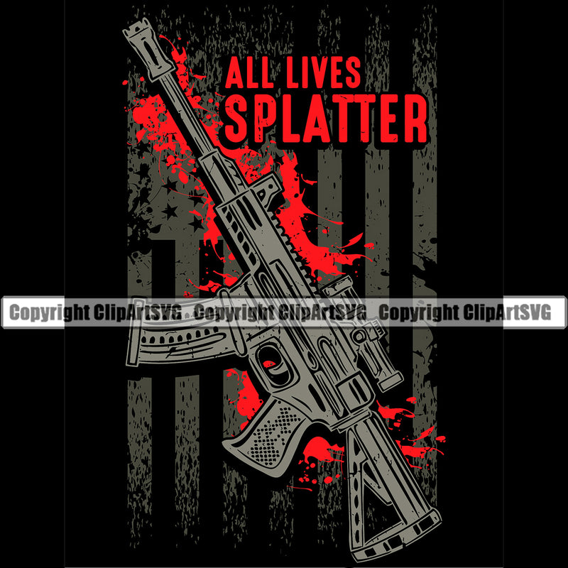 USA Distressed Flag Gun Weapon Rights United States America 2nd Amendment Solider Red Color All Lives Splatter Quote Text Design Element Background Black American Military Army Art Design Logo Clipart SVG
