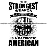 USA Flag Gun Weapon Rights United States America 2nd Amendment The Strongest Weapon Is A Patriotic American Quote Text Black Design Element Military Army Art Design Logo Clipart SVG