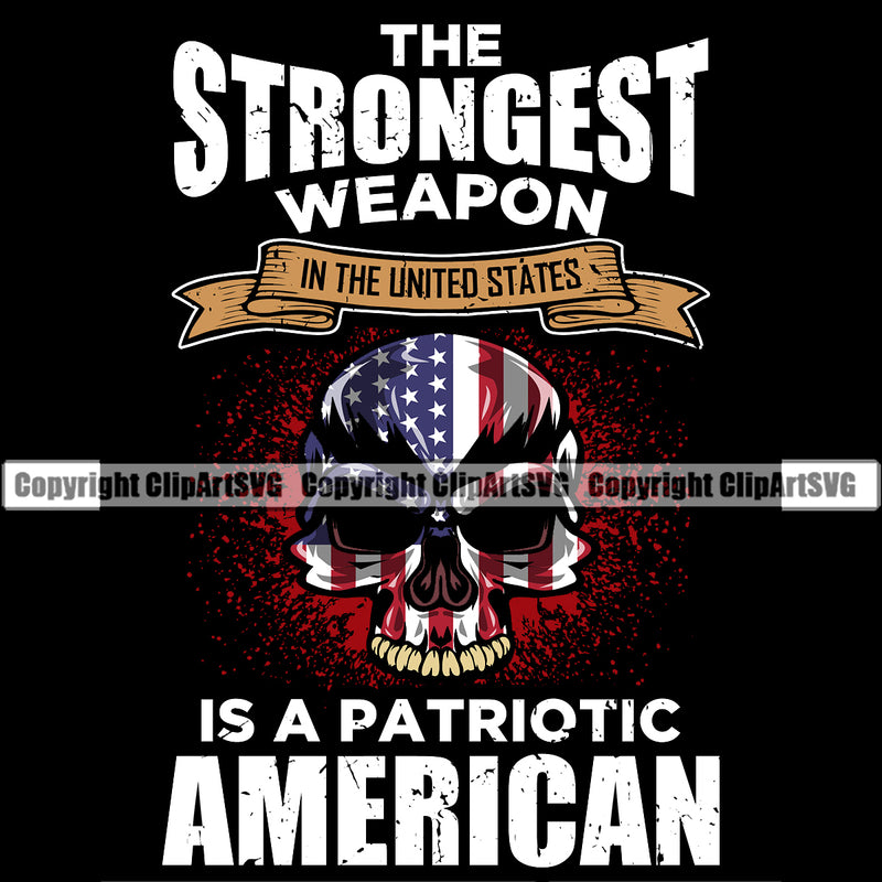 USA Flag Gun Weapon Rights United States America 2nd Amendment The Strongest Weapon Is A Patriotic American Color Quote Text Black Design Element Military Army Art Design Logo Clipart SVG