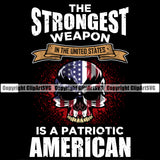 USA Flag Gun Weapon Rights United States America 2nd Amendment The Strongest Weapon Is A Patriotic American Color Quote Text Black Design Element Military Army Art Design Logo Clipart SVG