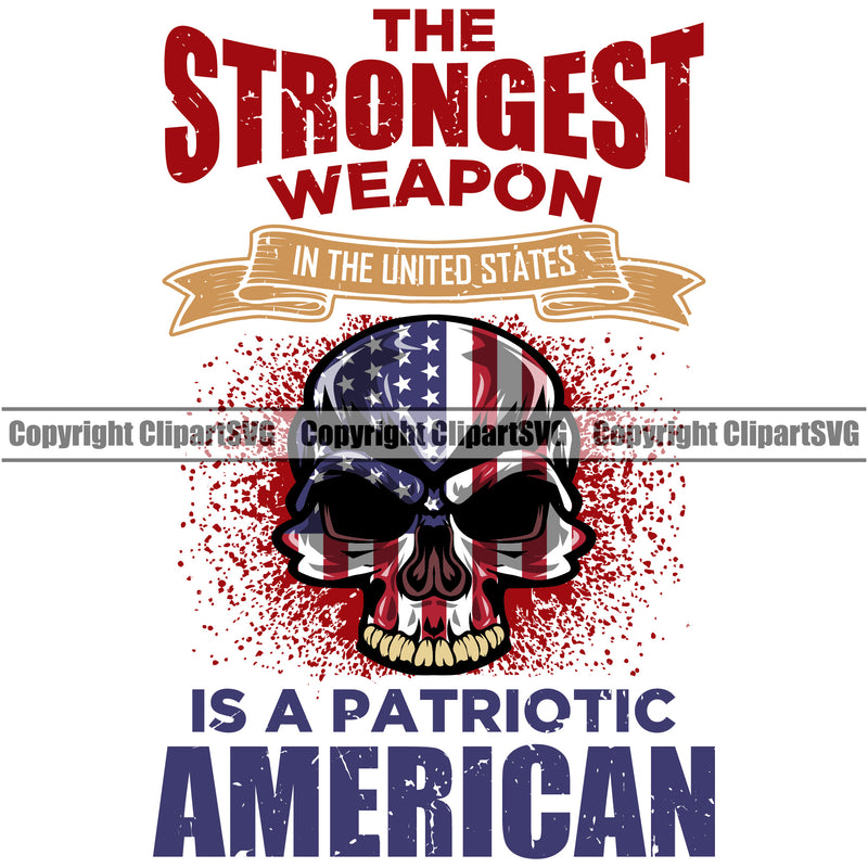 USA Flag Gun Weapon Rights United States America 2nd Amendment The Strongest Weapon Is A Patriotic American Color Quote Text White Design Element Military Army Art Design Logo Clipart SVG