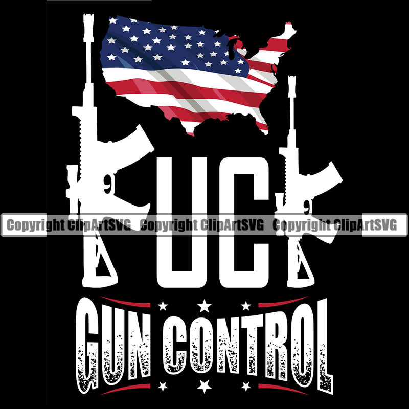 USA Flag Gun Weapon Rights United States America Fuck Gun Control White Color Quote Text Design Element Black Background 2nd Amendment Solider American Military Army Art Design Logo Clipart SVG