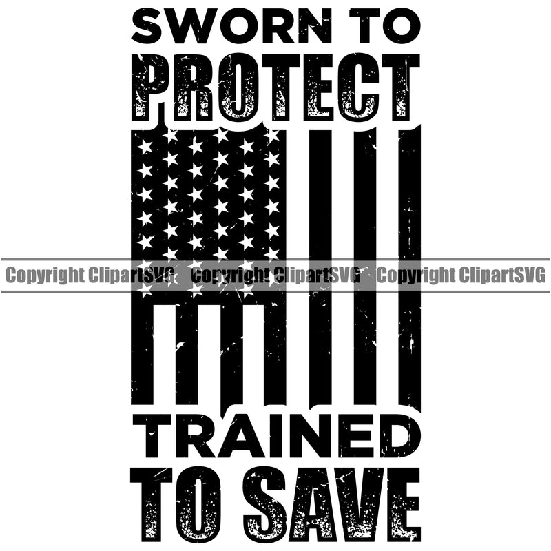 USA Flag Gun Weapon Rights United States America 2nd Amendment Sworn To Protect Trained To Save Quote Text Black Background Quote Text Design Element Solider American Military Army Art Design Logo Clipart SVG