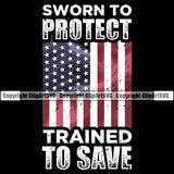 USA Flag Gun Weapon Rights United States America Color Flag Sworn To Protect Trained To Save White Color Quote Text Black Background Design Element 2nd Amendment Solider American Military Army Art Design Logo Clipart SVG