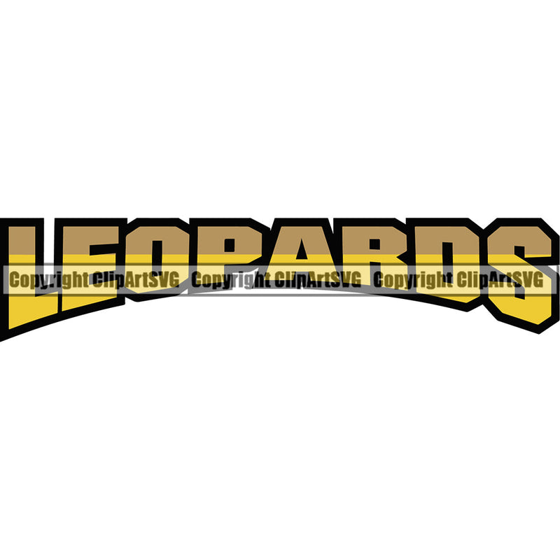 Leopard Leopards Wild Big Cat Wildlife Predator Beast Cheetah Jaguar Jungle Nature Game Zoo Sports School Team Mascot Fantasy eSport Animal Emblem Badge Logo Symbol Tattoo Text Word Typography Lettering Color Logo Symbol Clipart SVG