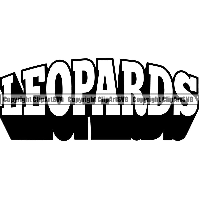 Leopard Leopards Wild Big Cat Wildlife Predator Beast Cheetah Jaguar Jungle Nature Zoo Sports School Team Mascot Game Fantasy eSport Animal Emblem Tattoo Badge Logo Symbol Text Word Typography Lettering Black Logo Symbol Clipart SVG
