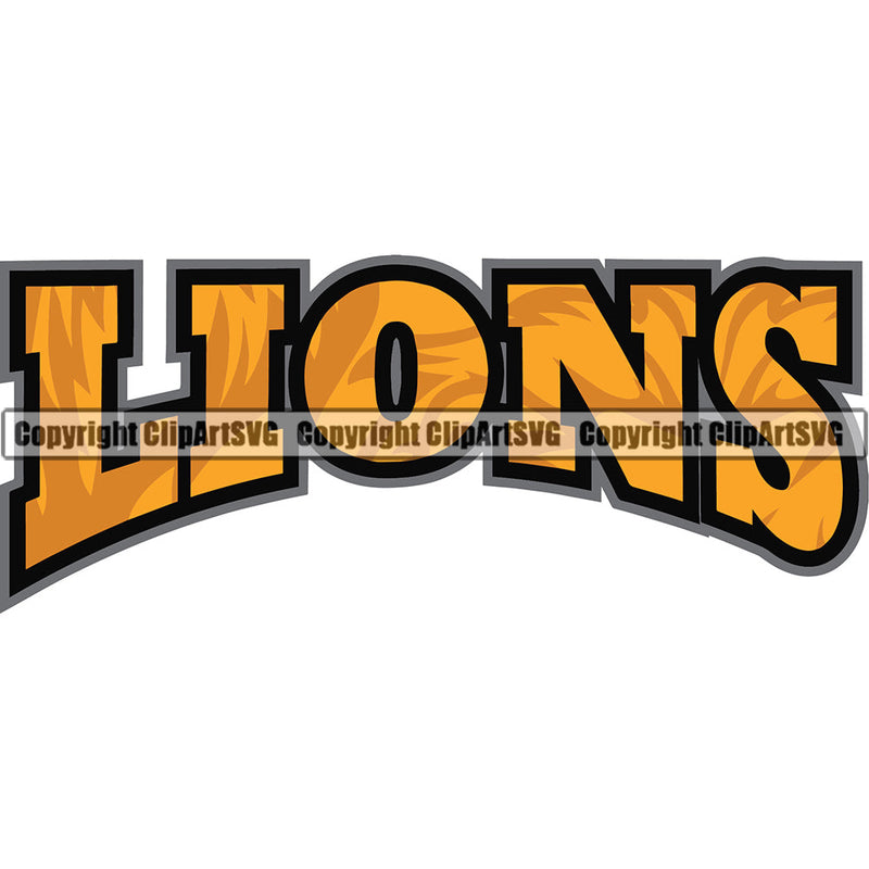 Lion Lions Wild Big Cat Wildlife Predator Beast King Of The Jungle Nature Zoo Sports School Team Mascot Game Fantasy eSport Animal Emblem Badge Logo Symbol Tattoo Text Word Typography Lettering Color Logo Symbol Clipart SVG