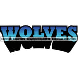 Wolf Wolves Sports Team Mascot Game Fantasy Mascots eSport Animal Emblem Badge Color Logo Symbol Text Word Typography Lettering Clipart SVG