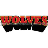 Wolf Wolves Sports Team Mascot Game Mascots Fantasy eSport Animal Emblem Badge Logo Symbol Text Word Typography Lettering Clipart SVG