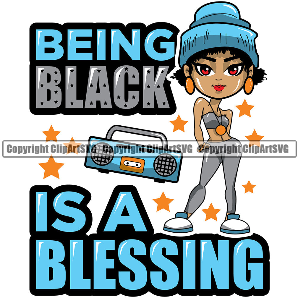 Black Woman Quote Being Black Is A Blessing African American Female Nubian Queen Lady Cartoon Character Girl Head Face Portrait Cute Hair Afro Big Eyes Lola Sexy Radio Boombox Rap Quote Silhouette Art Design Logo Clipart SVG