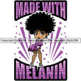 Black Woman Quote Made With Melanin African American Female Nubian Queen Lady Cartoon Character Girl Head Face Portrait Cute Hair Afro Big Eye Lola Sexy Pose Fashion Art Silhouette Quote Design Logo Clipart SVG