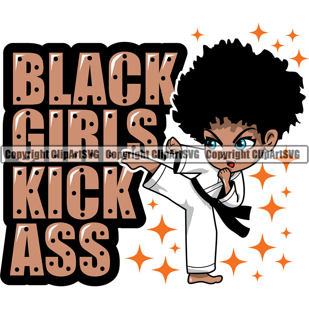 Black Woman Quote Black Girls Kick Ass African American Female Nubian Queen Lady Cartoon Character Girl Head Face Portrait Cute Hair Afro Big Eyes Lola Mma Karate Fighter Quote Silhouette Art Design Logo Clipart SVG