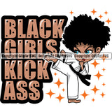 Black Woman Quote Black Girls Kick Ass African American Female Nubian Queen Lady Cartoon Character Girl Head Face Portrait Cute Hair Afro Big Eyes Lola Mma Karate Fighter Quote Silhouette Art Design Logo Clipart SVG