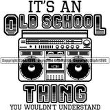 DJ Quote It's And Old School Thing You Wouldn't Understand Disc Jockey Music Vinyl Turntable Record Player Mixer Mixing Spin Spinning Scratch Scratching Album Club Sound Radio Dee Jay Stereo Beat Maker Color Art Design Logo Clipart SVG