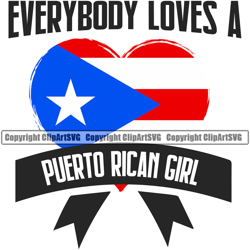 Puerto Rico Rican Flag Pride Spanish Country Nation Proud Caribbean Island Travel Everybody Loves A Girl Sign Symbol Heart Design Element Art Logo