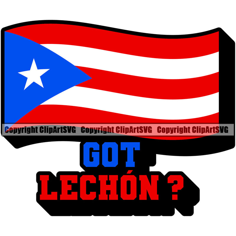 Puerto Rico Rican Flag Pride Spanish Country Nation Proud Caribbean Island Travel Got Lechon? World Map Sign Symbol Design Element Art Cute Logo