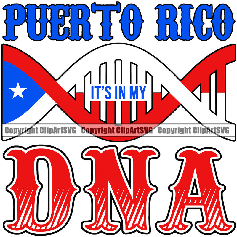 Puerto Rico Rican Flag Pride Spanish Country Nation Proud Caribbean Island Travel It's In My DNA World Map Sign Symbol Design Element Logo