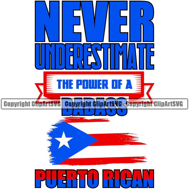 Puerto Rico Rican Flag Pride Spanish Country Nation Proud Caribbean Island Travel Badass Never Underestimate World Map Sign Design Element Logo