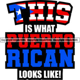 Puerto Rico Rican Flag Pride Spanish Country Nation Proud Caribbean Island Travel This Is What Looks Like World Map Sign Symbol Text Design Element Logo
