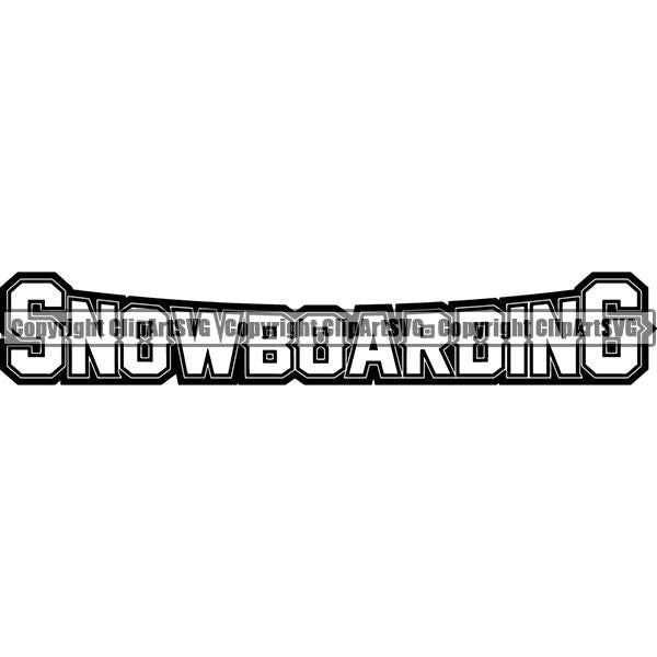 Sports Sports Snowboarding Snowboard Skiing Ski Text ClipArt SVG