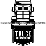 Truck Driver Trucking Trucker Driving Transportation Semi Tractor Trailer Logo ClipArt SVG