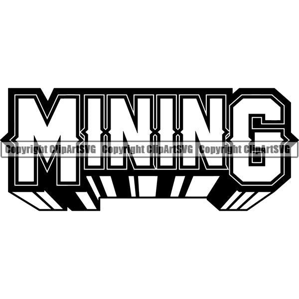 Mining Mine Miner Text ClipArt SVG