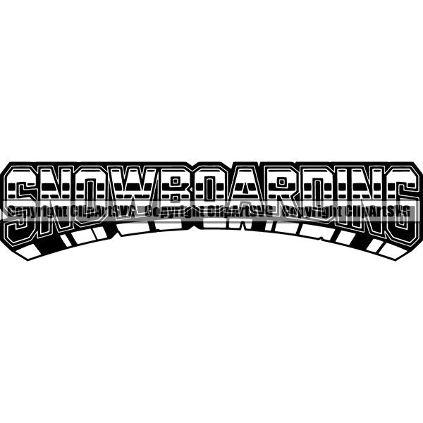 Sports Snowboarding Snowboard Skiing Ski Text ClipArt SVG